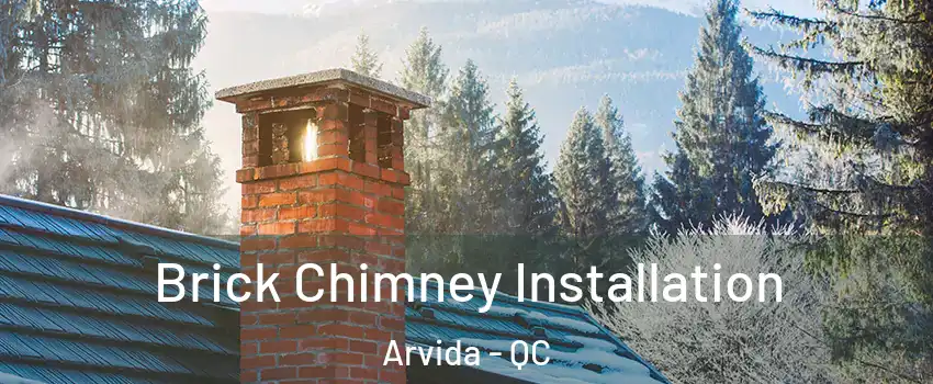  Brick Chimney Installation Arvida - QC