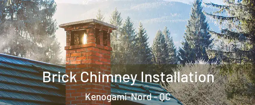  Brick Chimney Installation Kenogami-Nord - QC