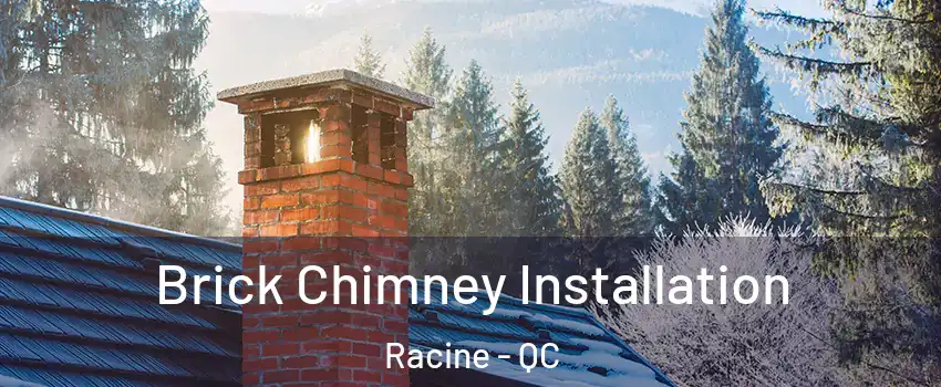  Brick Chimney Installation Racine - QC