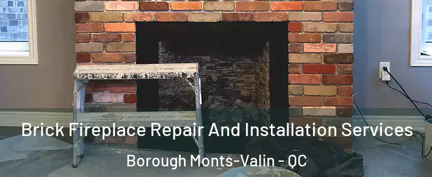  Brick Fireplace Repair And Installation Services Borough Monts-Valin - QC