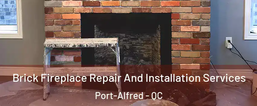  Brick Fireplace Repair And Installation Services Port-Alfred - QC