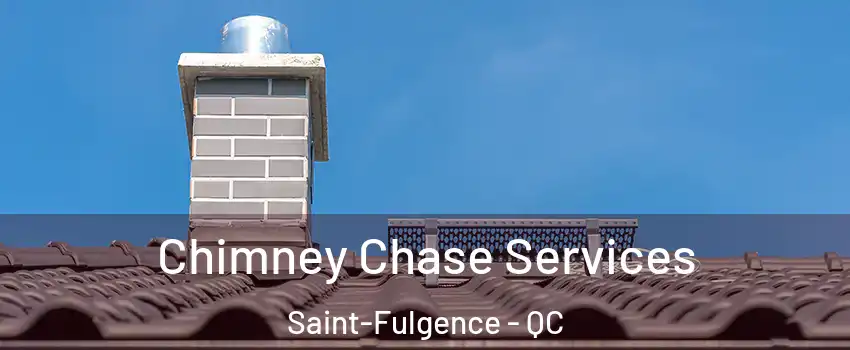  Chimney Chase Services Saint-Fulgence - QC