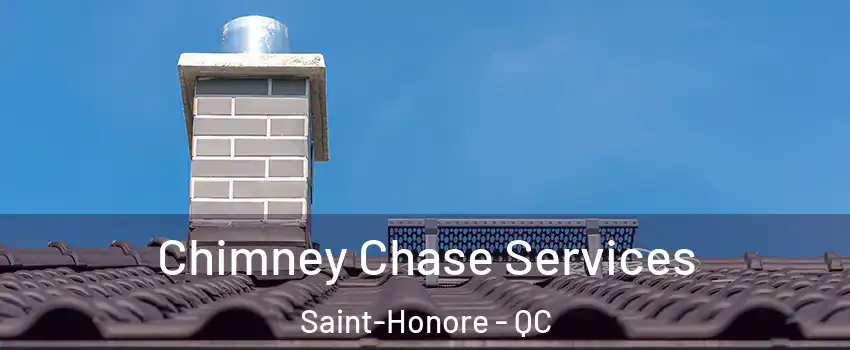 Chimney Chase Services Saint-Honore - QC