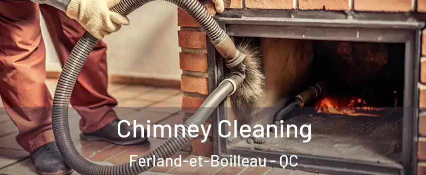  Chimney Cleaning Ferland-et-Boilleau - QC