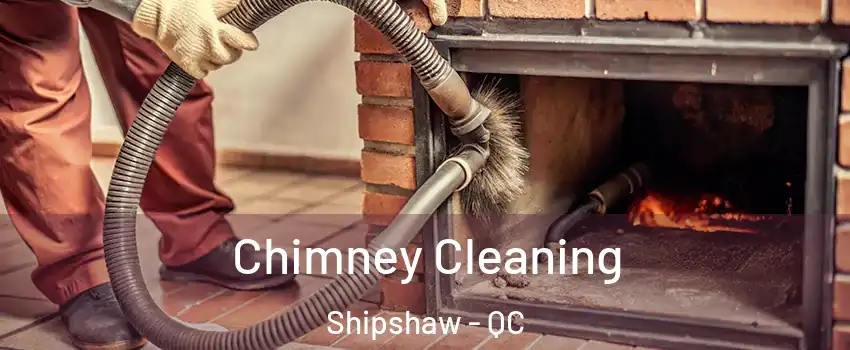  Chimney Cleaning Shipshaw - QC