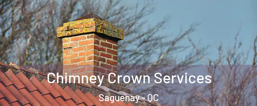  Chimney Crown Services Saguenay - QC
