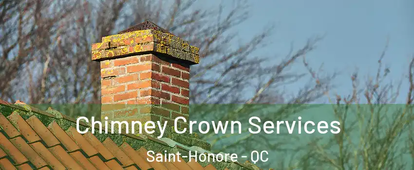  Chimney Crown Services Saint-Honore - QC