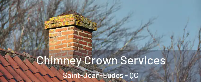  Chimney Crown Services Saint-Jean-Eudes - QC