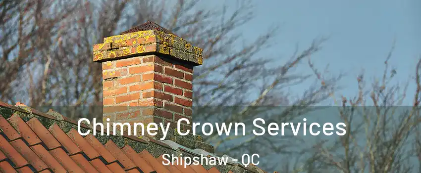 Chimney Crown Services Shipshaw - QC