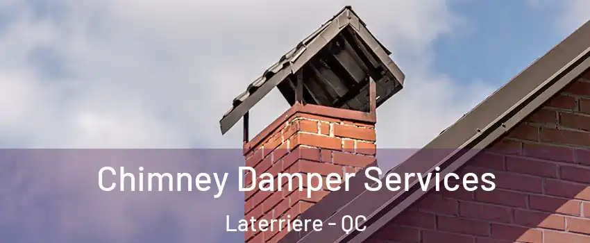  Chimney Damper Services Laterriere - QC