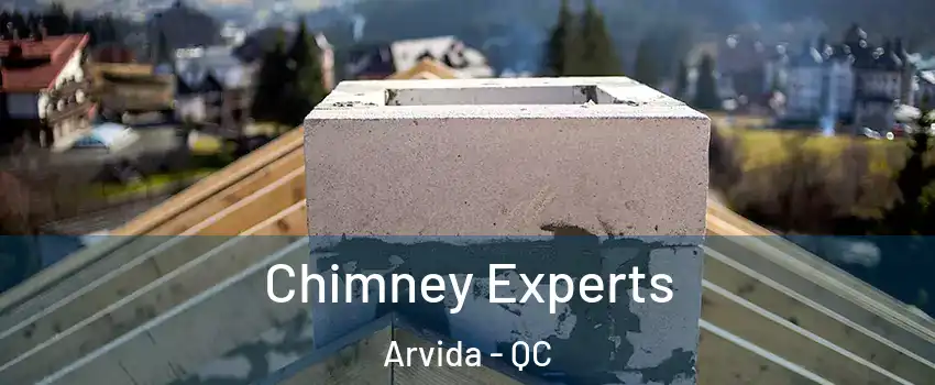 Chimney Experts Arvida - QC