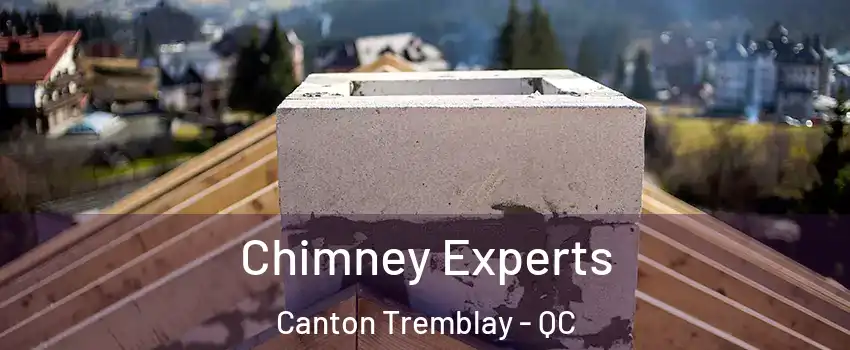 Chimney Experts Canton Tremblay - QC