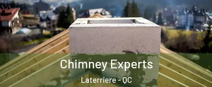 Chimney Experts Laterriere - QC