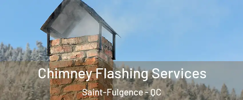 Chimney Flashing Services Saint-Fulgence - QC