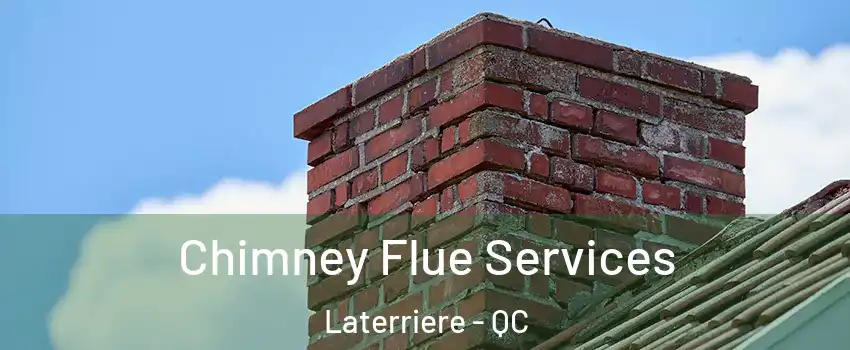  Chimney Flue Services Laterriere - QC