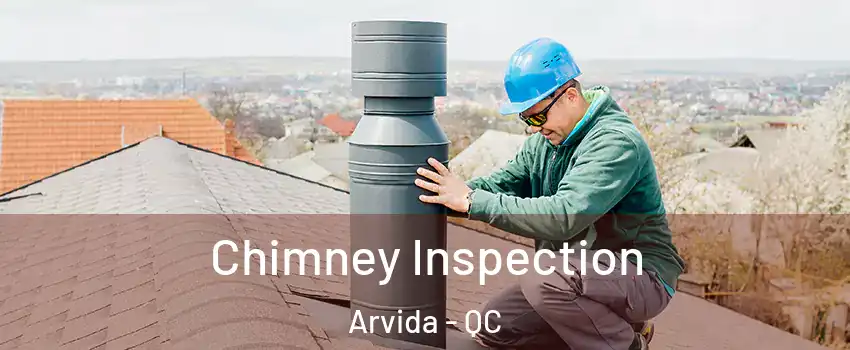  Chimney Inspection Arvida - QC