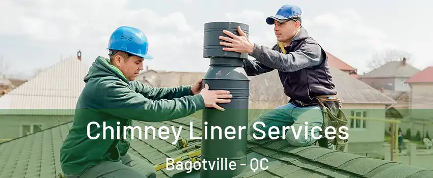  Chimney Liner Services Bagotville - QC