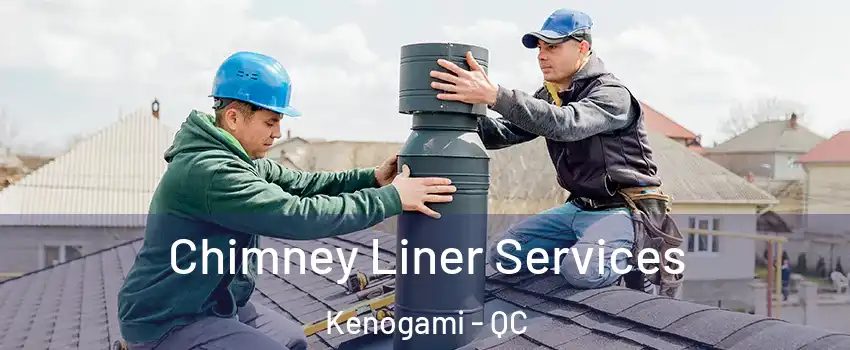  Chimney Liner Services Kenogami - QC