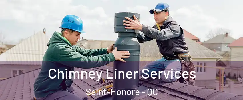  Chimney Liner Services Saint-Honore - QC