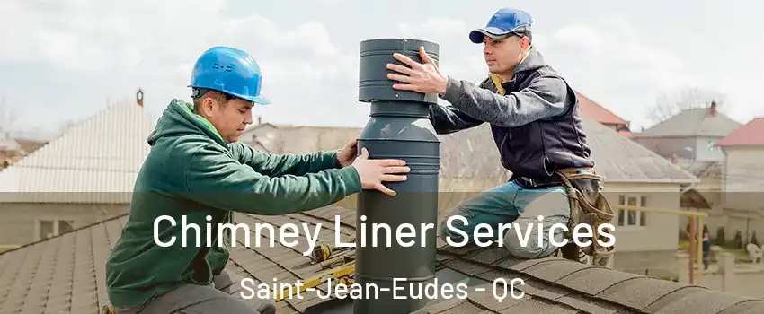  Chimney Liner Services Saint-Jean-Eudes - QC