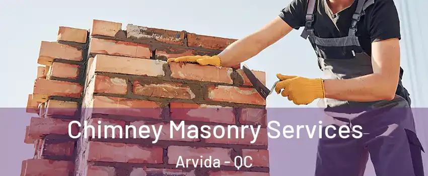  Chimney Masonry Services Arvida - QC