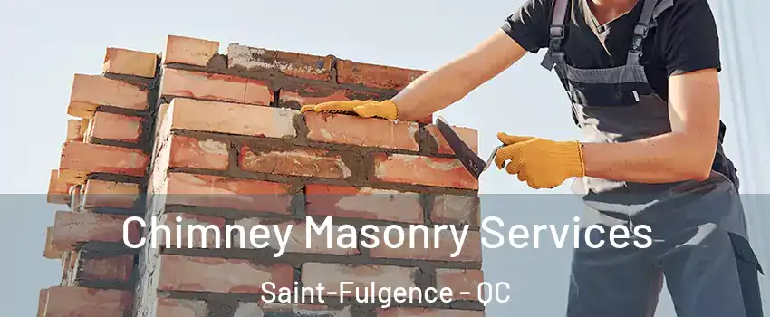  Chimney Masonry Services Saint-Fulgence - QC