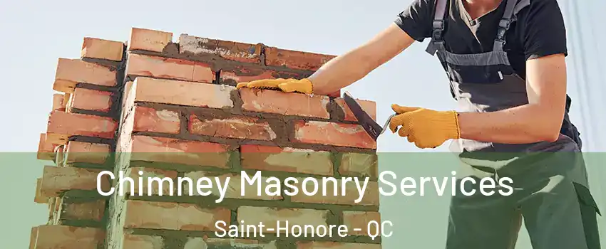  Chimney Masonry Services Saint-Honore - QC