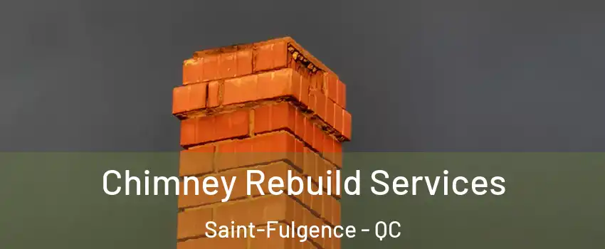  Chimney Rebuild Services Saint-Fulgence - QC