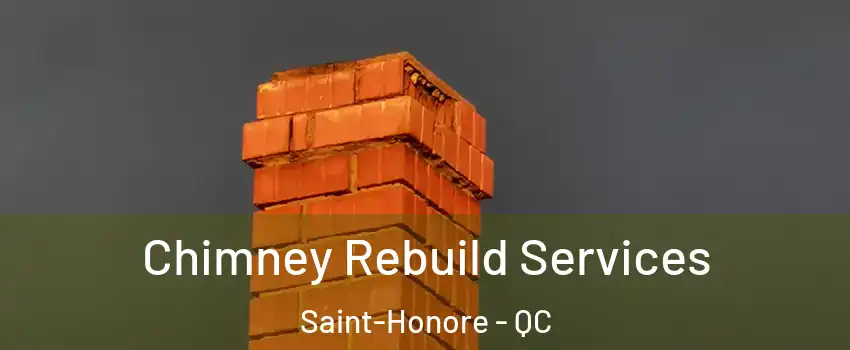  Chimney Rebuild Services Saint-Honore - QC