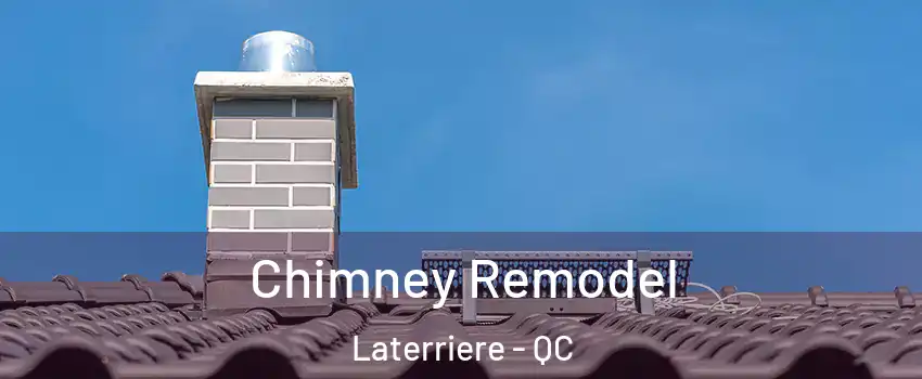  Chimney Remodel Laterriere - QC