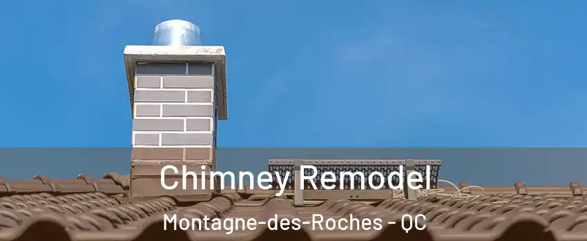  Chimney Remodel Montagne-des-Roches - QC