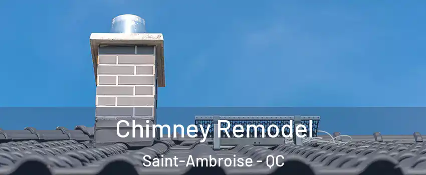  Chimney Remodel Saint-Ambroise - QC