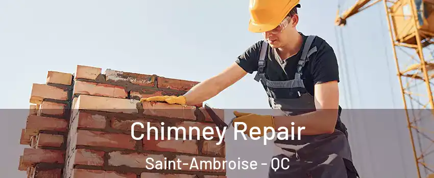  Chimney Repair Saint-Ambroise - QC