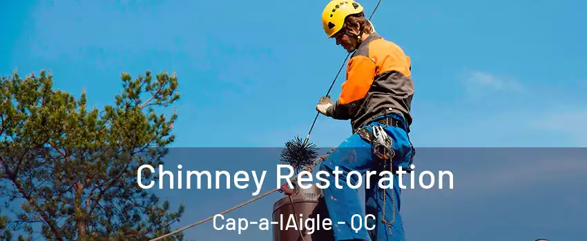  Chimney Restoration Cap-a-lAigle - QC