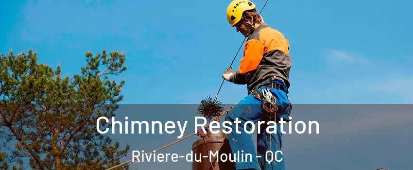  Chimney Restoration Riviere-du-Moulin - QC