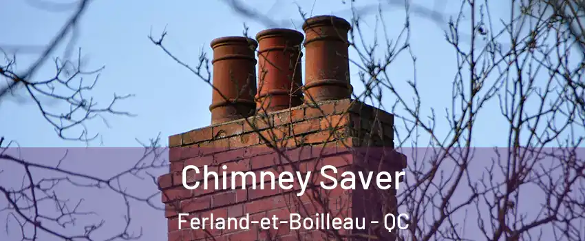 Chimney Saver Ferland-et-Boilleau - QC