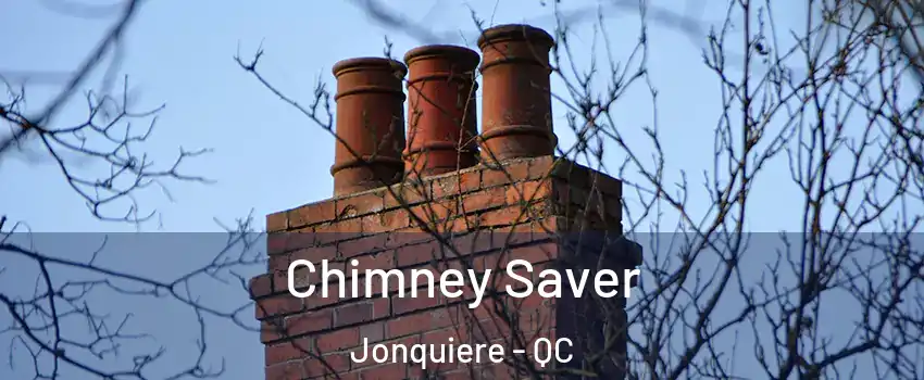  Chimney Saver Jonquiere - QC