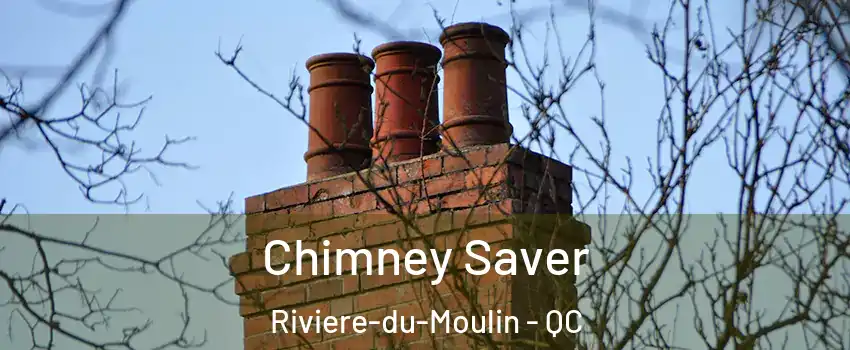  Chimney Saver Riviere-du-Moulin - QC