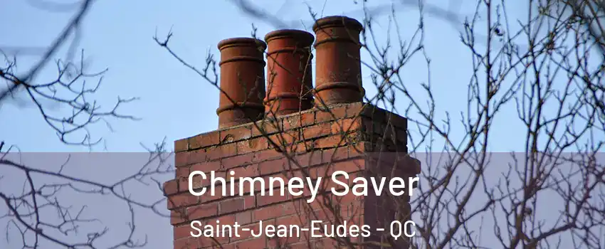  Chimney Saver Saint-Jean-Eudes - QC