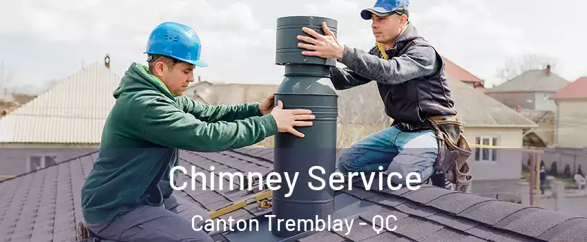  Chimney Service Canton Tremblay - QC
