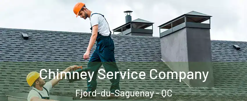  Chimney Service Company Fjord-du-Saguenay - QC