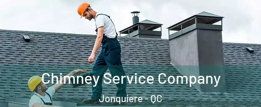  Chimney Service Company Jonquiere - QC