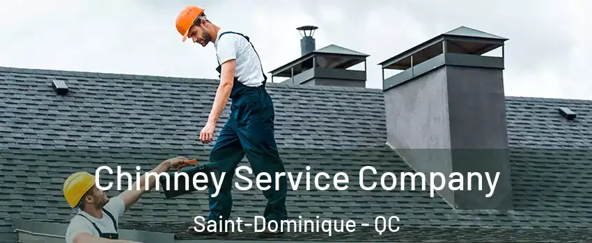  Chimney Service Company Saint-Dominique - QC