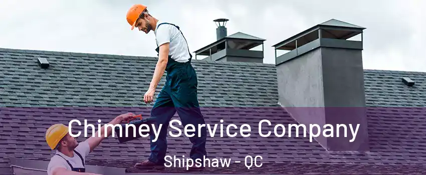  Chimney Service Company Shipshaw - QC