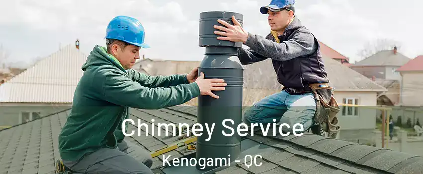  Chimney Service Kenogami - QC