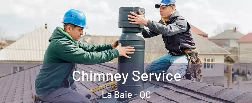  Chimney Service La Baie - QC