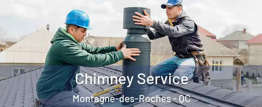  Chimney Service Montagne-des-Roches - QC