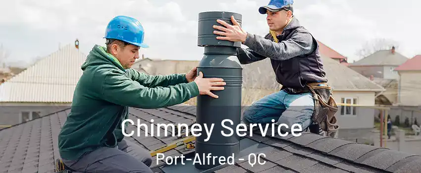  Chimney Service Port-Alfred - QC