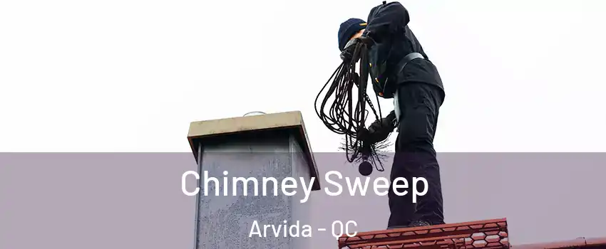  Chimney Sweep Arvida - QC