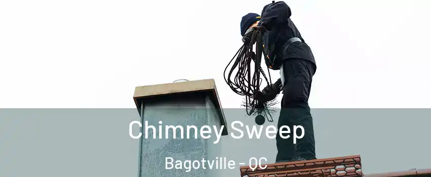  Chimney Sweep Bagotville - QC